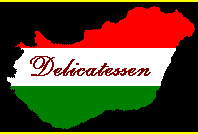 Delicatessen Hngaro